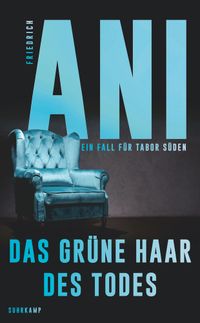 Das grüne Haar des Todes (Ein Fall für Tabor Süden 13)