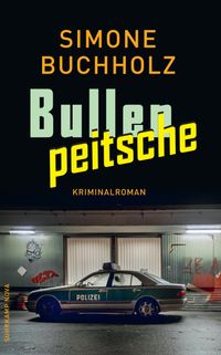 Bullenpeitsche − Kriminalroman (Chastity-Riley-Serie 5)