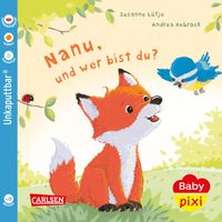 Baby Pixi (unkaputtbar) 123: Nanu, und wer bist du?