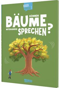 Können Bäume miteinander sprechen? (Gute Frage!)