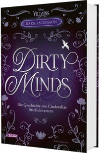 Disney Villains – Dark Ascension 1: DIRTY MINDS – Die Geschichte von Cinderellas Stiefschwestern