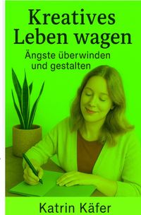 Kreatives Leben wagen