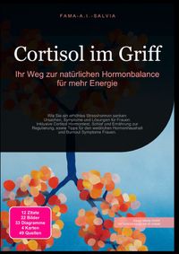Cortisol im Griff: Ihr Weg zur natürlichen Hormonbalance für mehr Energie