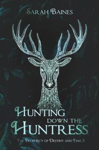 Hunting down the Huntress