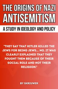 Controversial Books / The Origins of Nazi Antisemitism