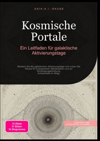 Kosmische Portale: Ein Leitfaden für galaktische Aktivierungstage