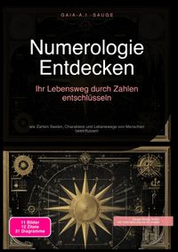 Numerologie Entdecken: Ihr Lebensweg durch Zahlen entschlüsseln