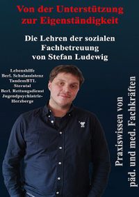 Von der Unterstützung zur Eigenständigkeit I Die Lehren der sozialen Fachbetreuung