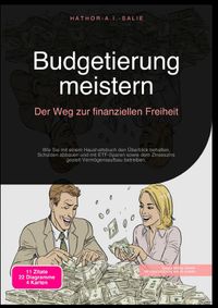 Budgetierung meistern: Der Weg zur finanziellen Freiheit