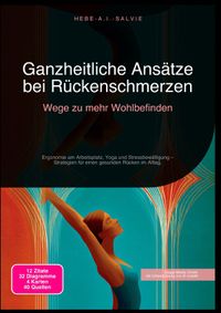 Ganzheitliche Ansätze bei Rückenschmerzen: Wege zu mehr Wohlbefinden