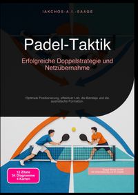 Padel-Taktik: Erfolgreiche Doppelstrategie und Netzübernahme
