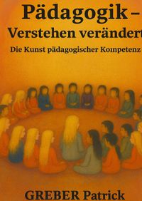 Pädagogik verstehen verändert