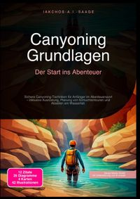 Canyoning Grundlagen: Der Start ins Abenteuer