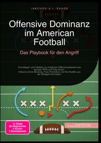 Offensive Dominanz im American Football: Das Playbook für den Angriff