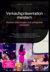 Verkaufspräsentation meistern: Kunden überzeugen und erfolgreich verkaufen