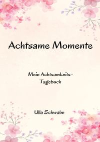 Achtsame Momente