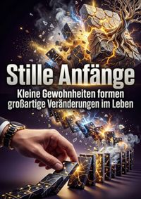 Stille Anfänge