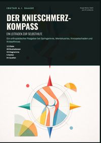 Der Knieschmerz-Kompass: Ein Leitfaden zur Selbsthilfe