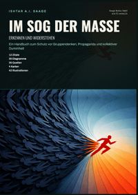 Im Sog der Masse: Erkennen und widerstehen