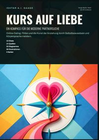 Kurs auf Liebe: Ein Kompass für die moderne Partnersuche