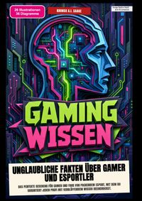 Gaming-Wissen: Unglaubliche Fakten über Gamer und Esportler