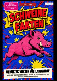 Schweine-Fakten: Unnützes Wissen für Landwirte