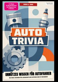 Auto-Trivia: Unnützes Wissen für Autofahrer