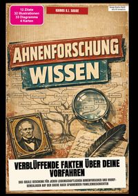 Ahnenforschung-Wissen: Verblüffende Fakten über deine Vorfahren