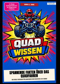 Quad-Wissen: Spannende Fakten über das Quadfahren