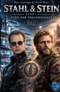 Stahl &amp; Stein / Stahl &amp; Stein - Band 1 - Echo der Freundschaft