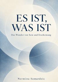 Es Ist, was Ist