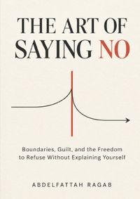 The Art of Saying No