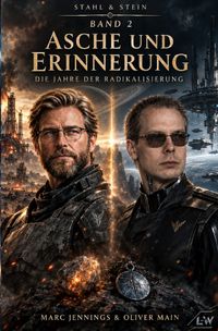Stahl &amp; Stein / Stahl &amp; Stein - Band 2 - Asche &amp; Erinnerung
