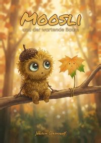Moosli-Reihe / Moosli und der wartende Baum