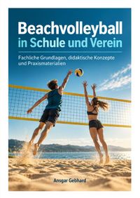 Beachvolleyball in Schule und Verein