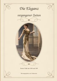 Eleganz vergangener Zeiten