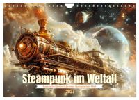 Steampunk im Weltall (Wandkalender 2027 DIN A4 quer), CALVENDO Monatskalender
