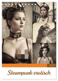 Steampunk erotisch (Tischkalender 2027 DIN A5 hoch), CALVENDO Monatskalender