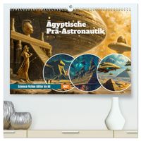 Ägyptische Prä-Astronautik - Science Fiction Götter im All (hochwertiger Premium Wandkalender 2027 DIN A2 quer), Kunstdruck in Hochglanz