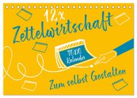 12 x Zettelwirtschaft - Bastelkalender (Tischkalender 2027 DIN A5 quer), CALVENDO Monatskalender