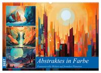 Abstraktes in Farbe (Wandkalender 2027 DIN A2 quer), CALVENDO Monatskalender