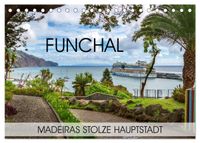 Funchal - Madeiras stolze Hauptstadt (Tischkalender 2027 DIN A5 quer), CALVENDO Monatskalender