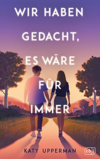 Wir haben gedacht, es wäre für immer