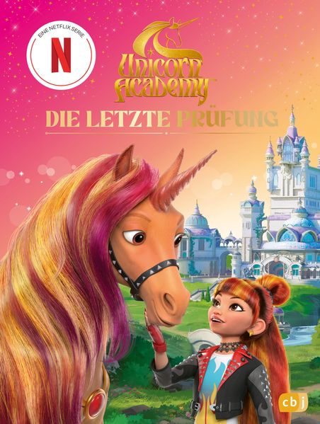 Unicorn Academy – Die letzte Prüfung