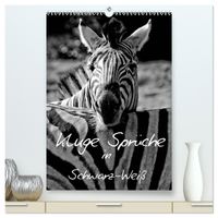 Kluge Sprüche in Schwarz-Weiß (hochwertiger Premium Wandkalender 2027 DIN A2 hoch), Kunstdruck in Hochglanz