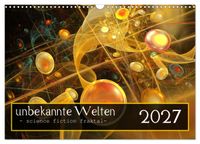 unbekannte Welten (Wandkalender 2027 DIN A3 quer), CALVENDO Monatskalender
