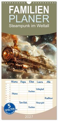 Familienplaner 2027 - Steampunk im Weltall mit 5 Spalten (Wandkalender, 21 x 45 cm) CALVENDO
