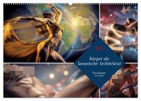 Körper als kosmische Architektur (Wandkalender 2027 DIN A2 quer), CALVENDO Monatskalender