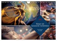 Körper als kosmische Architektur (Wandkalender 2027 DIN A4 quer), CALVENDO Monatskalender