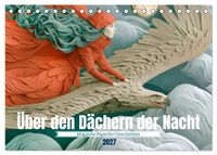 Über den Dächern der Nacht (Tischkalender 2027 DIN A5 quer), CALVENDO Monatskalender